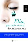 ELLA QUE TODO LO TUVO (PREMIO CASAMERICA 2009) | 9788408086819 | BECERRA, ANGELA | Llibreria Drac - Llibreria d'Olot | Comprar llibres en català i castellà online