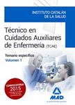 TÉCNICOS EN CUIDADOS AUXILIARES DE ENFERMERÍA DEL ICS. TEMARIO ESPECÍFICO VOLUMEN 1 | 9788490936023 | AAVV | Llibreria Drac - Llibreria d'Olot | Comprar llibres en català i castellà online