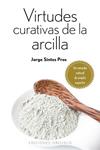 VIRTUDES CURATIVAS DE LA ARCILLA | 9788415968146 | SINTES PROS, JORGE | Llibreria Drac - Librería de Olot | Comprar libros en catalán y castellano online