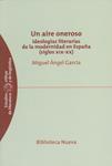 AIRE ONEROSO, UN: IDEOLOGIAS LITERARIAS DE LA MODERNIDAD EN | 9788499400853 | GARCIA, MIGUEL ANGEL | Llibreria Drac - Llibreria d'Olot | Comprar llibres en català i castellà online