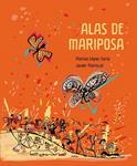 ALAS DE MARIPOSA | 9788448842703 | MARISCAL, JAVIER; LÓPEZ, MARISA | Llibreria Drac - Llibreria d'Olot | Comprar llibres en català i castellà online