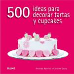 500 IDEAS PARA DECORAR TARTAS Y CUPCAKES | 9788416138166 | RAWLINS, AMANDA ; DEASY, CAROLINE | Llibreria Drac - Llibreria d'Olot | Comprar llibres en català i castellà online