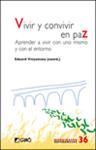 VIVIR Y CONVIVIR EN PAZ | 9788499804293 | VINYAMATA, EDUARD | Llibreria Drac - Llibreria d'Olot | Comprar llibres en català i castellà online