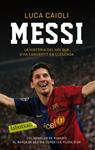 MESSI. LA HISTORIA DEL NOI QUE S'HA CONVERTIT EN LLEGENDA | 9788499301495 | CAIOLI, LUCA | Llibreria Drac - Llibreria d'Olot | Comprar llibres en català i castellà online