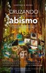 CRUZANDO EL ABISMO | 9788498753554 | MOORE, GEOFFREY A | Llibreria Drac - Librería de Olot | Comprar libros en catalán y castellano online