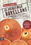 SECRET DELS ROVELLONS, EL | 9788492907632 | ESTEVEZ, MARC | Llibreria Drac - Librería de Olot | Comprar libros en catalán y castellano online