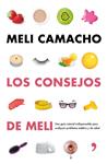 CONSEJOS DE MELI, LOS | 9788499984056 | CAMACHO, MELI | Llibreria Drac - Librería de Olot | Comprar libros en catalán y castellano online