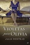 VIOLETAS PARA OLIVIA | 9788427037311 | MONTEJO, JULIA | Llibreria Drac - Librería de Olot | Comprar libros en catalán y castellano online