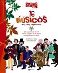 16 MUSICOS MUY MUY IMPORTANTES | 9788421685020 | SIERRA I FABRA, JORDI | Llibreria Drac - Librería de Olot | Comprar libros en catalán y castellano online