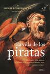 VIDA DE LOS PIRATAS, LA | 9788498920598 | ROBERTSON, STUART | Llibreria Drac - Llibreria d'Olot | Comprar llibres en català i castellà online