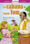 CABANA DE L'ONCLE TOM, LA ( L'AVENTURA DE LLEGIR NIVELL 3 ) | 9788467724844 | BEECHER STOWE, HARRIET | Llibreria Drac - Librería de Olot | Comprar libros en catalán y castellano online