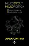 NEUROETICA Y NEUROPOLITICA: SUGERENCIAS PARA LA EDUCACION MO | 9788430953219 | CORTINA, ADELA | Llibreria Drac - Llibreria d'Olot | Comprar llibres en català i castellà online