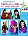 GRAN LIBRO DE TEJER PUNTO EN TELARES CIRCULARES Y RECTOS, EL | 9788498744248 | NORRIS, KATHY | Llibreria Drac - Llibreria d'Olot | Comprar llibres en català i castellà online