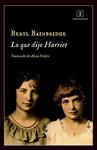 LO QUE DIJO HARRIET | 9788415979555 | BAINBRIDGE, BERYL | Llibreria Drac - Llibreria d'Olot | Comprar llibres en català i castellà online