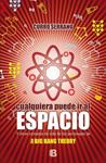 CUALQUIERA PUEDE IR AL ESPACIO | 9788466657327 | SERRANO, CURRO | Llibreria Drac - Llibreria d'Olot | Comprar llibres en català i castellà online