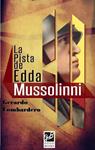 PISTA DE EDDA MUSSOLINNI, LA | 9788494228148 | LOMBARDERO, GERARDO | Llibreria Drac - Llibreria d'Olot | Comprar llibres en català i castellà online