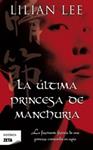 ULTIMA PRINCESA DE MANCHURIA, LA | 9788498724493 | LEE, LILIAN | Llibreria Drac - Librería de Olot | Comprar libros en catalán y castellano online