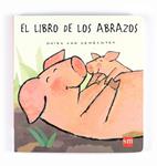 LIBRO DE LOS ABRAZOS, EL | 9788467537895 | VAN GENECHTEN, GUIDO | Llibreria Drac - Librería de Olot | Comprar libros en catalán y castellano online