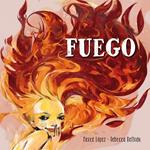 FUEGO | 9788448837181 | BELTRAN, REBECCA ; LOPEZ, MERCE | Llibreria Drac - Llibreria d'Olot | Comprar llibres en català i castellà online