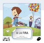 A LA FIRA | 9788415095569 | LLUCH, ENRIC | Llibreria Drac - Llibreria d'Olot | Comprar llibres en català i castellà online