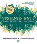 VEGANOMICON | 9788484454755 | MOSKOWITZ, ISA CHANDRA;ROMERO, TERRY HOPE | Llibreria Drac - Librería de Olot | Comprar libros en catalán y castellano online