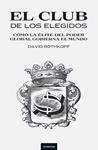 CLUB DE LOS ELEGIDOS: COMO LA ELITE DEL PODER GLOBAL | 9788493619442 | ROTHKOPF, DAVID | Llibreria Drac - Librería de Olot | Comprar libros en catalán y castellano online