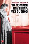 TU NOMBRE ENVENENA MIS SUEÑOS | 9788466316491 | LEGUINA, JOAQUIN | Llibreria Drac - Llibreria d'Olot | Comprar llibres en català i castellà online