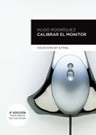 CALIBRAR EL MONITOR | 9788426719942 | RODRIGUEZ, HUGO | Llibreria Drac - Llibreria d'Olot | Comprar llibres en català i castellà online