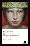 MES MÁS CRUEL, EL | 9788493760168 | ADÓN, PILAR | Llibreria Drac - Llibreria d'Olot | Comprar llibres en català i castellà online