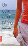 ESTIU AMB L'ANNA, UN | 9788482860954 | PRADAS, NURIA | Llibreria Drac - Llibreria d'Olot | Comprar llibres en català i castellà online