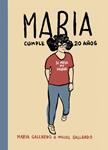 MARÍA CUMPLE 20 AÑOS | 9788415685937 | GALLARDO, MIGUEL | Llibreria Drac - Llibreria d'Olot | Comprar llibres en català i castellà online