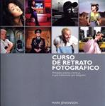 CURSO DE RETRATO FOTOGRÁFICO | 9788415053217 | JENKINSON, MARK | Llibreria Drac - Llibreria d'Olot | Comprar llibres en català i castellà online