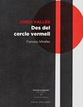 JORDI VALLÈS. DES DEL CERCLE VERMELL | 9788483308530 | MIRALLES, FRANCESC | Llibreria Drac - Llibreria d'Olot | Comprar llibres en català i castellà online