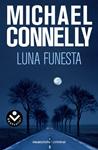 LUNA FUNESTA | 9788496940475 | CONNELLY, MICHAEL | Llibreria Drac - Librería de Olot | Comprar libros en catalán y castellano online