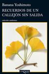 RECUERDOS DE UN CALLEJON SIN SALIDA | 9788483833360 | YOSHIMOTO, BANANA | Llibreria Drac - Librería de Olot | Comprar libros en catalán y castellano online