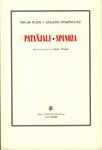 PATAÑJALI SPINOZA | 9788481919837 | PUJOL, OSCAR; DOMINGUEZ, ATILANO | Llibreria Drac - Llibreria d'Olot | Comprar llibres en català i castellà online