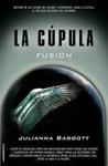 FUSIÓN (LA CÚPULA II) | 9788499189840 | BAGGOTT, JULIANA | Llibreria Drac - Llibreria d'Olot | Comprar llibres en català i castellà online