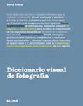 DICCIONARIO VISUAL DE FOTOGRAFIA | 9788480768870 | PRAKEL, DAVID | Llibreria Drac - Llibreria d'Olot | Comprar llibres en català i castellà online