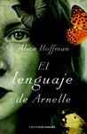 LENGUAJE DE ARNELLE, EL | 9788492819195 | HOFFMAN, ALICE | Llibreria Drac - Librería de Olot | Comprar libros en catalán y castellano online