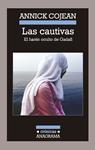 CAUTIVAS, LAS | 9788433926043 | COJEAN, ANNICK | Llibreria Drac - Llibreria d'Olot | Comprar llibres en català i castellà online