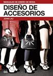 DISEÑO DE ACCESORIOS | 9788425226427 | LAU, JOHN | Llibreria Drac - Llibreria d'Olot | Comprar llibres en català i castellà online