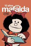 DIEZ AÑOS CON MAFALDA | 9788426445117 | QUINO | Llibreria Drac - Llibreria d'Olot | Comprar llibres en català i castellà online