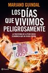 DÍAS QUE VIVIMOS PELIGROSAMENTE, LOS | 9788408006916 | GUINDAL, MARIANO | Llibreria Drac - Llibreria d'Olot | Comprar llibres en català i castellà online