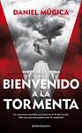 BIENVENIDO A LA TORMENTA | 9788445002025 | MÚGICA, DANIEL | Llibreria Drac - Librería de Olot | Comprar libros en catalán y castellano online