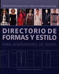 DIRECTORIO DE FORMAS Y ESTILO PARA DISEÑADORES DE MODA | 9788495376855 | AA.VV. | Llibreria Drac - Llibreria d'Olot | Comprar llibres en català i castellà online