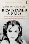 RESCATANDO A SARA | 9788484608257 | PRECIADO, JAVIER ANGEL | Llibreria Drac - Librería de Olot | Comprar libros en catalán y castellano online