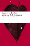 A MERCED DE LA TEMPESTAD | 9788492663323 | DAVIES, ROBERTSON | Llibreria Drac - Llibreria d'Olot | Comprar llibres en català i castellà online