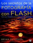 SECRETOS DE LA FOTOGRAFIA CON FLASH, LOS | 9788479029074 | PETERSON, BRYAN | Llibreria Drac - Llibreria d'Olot | Comprar llibres en català i castellà online