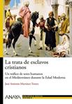 TRATA DE ESCLAVOS CRISTIANOS, LA | 9788466793483 | MARTINEZ, JOSE ANTONIO | Llibreria Drac - Llibreria d'Olot | Comprar llibres en català i castellà online