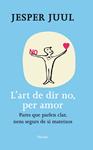 ART DE DIR NO PER AMOR, L' | 9788425428654 | JUUL, JESPER | Llibreria Drac - Llibreria d'Olot | Comprar llibres en català i castellà online